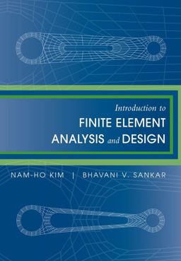 Introduction to Finite Element Analysis and Design  9780470125397 Front Cover