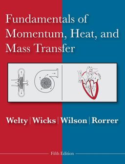 Fundamentals of Momentum, Heat and Mass Transfer 5th 9780470128688 Front Cover