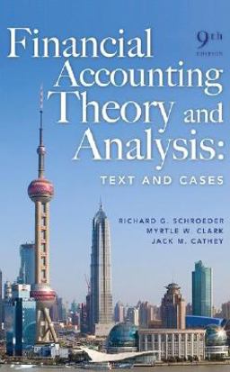 Financial Accounting Theory and Analysis
