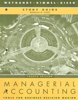 Managerial Accounting Tools for Business Decision Making 4th 9780470128879 Front Cover