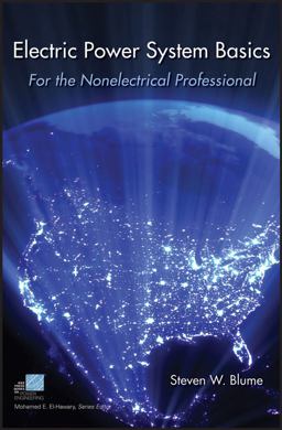 Electric Power System Basics For the Nonelectrical Professional  9780470129876 Front Cover