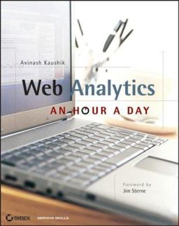 Web Analytics An Hour a Day  9780470130650 Front Cover