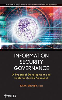 Information Security Governance A Practical Development and Implementation Approach  9780470131183 Front Cover