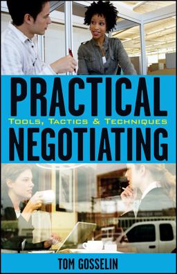 Practical Negotiating Tools, Tactics and Techniques  9780470134856 Front Cover