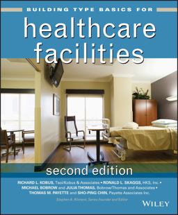 Building Type Basics for Healthcare Facilities 2nd 9780470135419 Front Cover