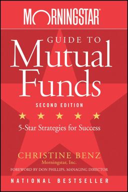 Morningstar Guide to Mutual Funds Five-Star Strategies for Success 2nd 9780470137536 Front Cover