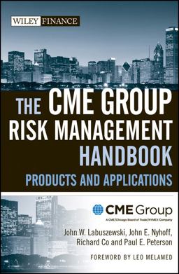 CME Group Risk Management Handbook Products and Applications  9780470137710 Front Cover