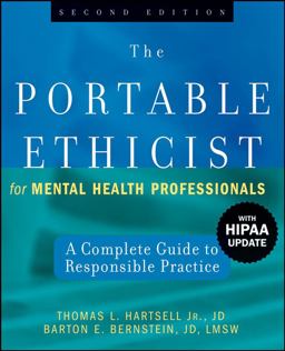 Portable Ethicist for Mental Health Professionals A Complete Guide to Responsible Practice 2nd 9780470140307 Front Cover