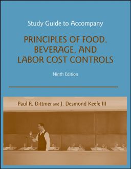 Study Guide to Accompany Principles of Food, Beverage, and Labor Cost Controls, 9e 9th 9780470140567 Front Cover