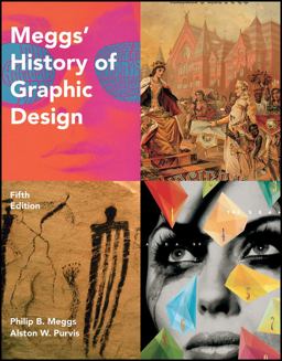 Meggs' History of Graphic Design 5th 9780470168738 Front Cover