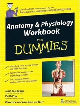 Anatomy and Physiology for Dummiesï¿½  9780470169322 Front Cover