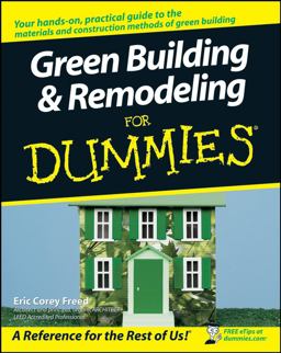 Green Building and Remodeling for Dummies  9780470175590 Front Cover