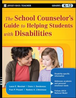 School Counselor's Guide to Helping Students with Disabilities  9780470175798 Front Cover