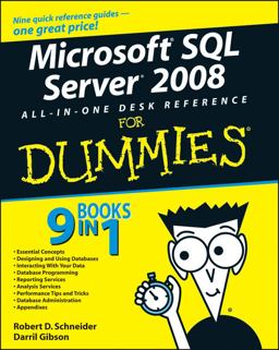 Microsoft SQL Server 2008 All-In-One Desk Reference for Dummies