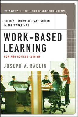 Work-Based Learning Bridging Knowledge and Action in the Workplace 2nd 9780470182567 Front Cover