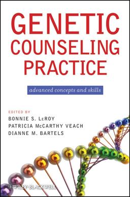 Genetic Counseling Practice Advanced Concepts and Skills  9780470183557 Front Cover