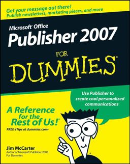 Microsoft Office Publisher 2007 for Dummies
