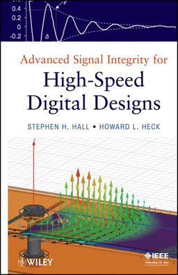Advanced Signal Integrity for High-Speed Digital Designs  9780470192351 Front Cover
