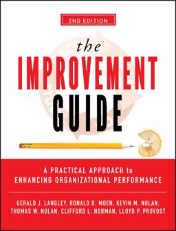 Improvement Guide A Practical Approach to Enhancing Organizational Performance 2nd 9780470192412 Front Cover