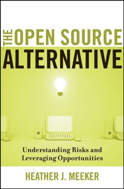 Open Source Alternative Understanding Risks and Leveraging Opportunities  9780470194959 Front Cover