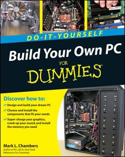 Build Your Own PC Do-It-Yourself for Dummies  9780470196113 Front Cover
