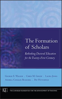 Formation of Scholars Rethinking Doctoral Education for the Twenty-First Century  9780470197431 Front Cover