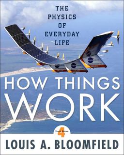 How Things Work The Physics of Everyday Life 4th 9780470223994 Front Cover