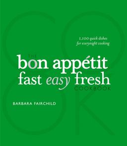 Bon Appetit Cookbook: Fast Easy Fresh  9780470226308 Front Cover