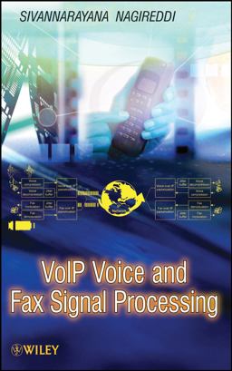 VoIP Voice and Fax Signal Processing  9780470227367 Front Cover