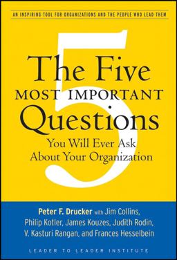 Five Most Important Questions You Will Ever Ask about Your Organization  9780470227565 Front Cover