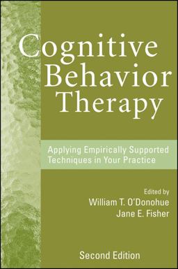 Cognitive Behavior Therapy Applying Empirically Supported Techniques in Your Practice 2nd 9780470227787 Front Cover