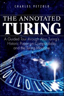 Annotated Turing A Guided Tour Through Alan Turing's Historic Paper on Computability and the Turing Machine  9780470229057 Front Cover