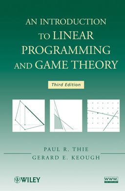 Introduction to Linear Programming and Game Theory 3rd 9780470232866 Front Cover