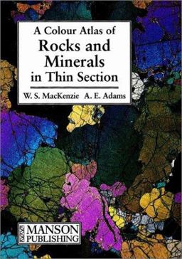 Color Atlas of Rocks and Minerals in Thin Section 1st 9780470233382 Front Cover