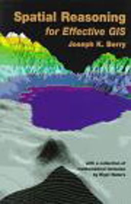 Spatial Reasoning for Effective GIS  9780470236338 Front Cover
