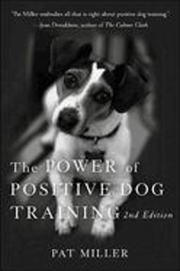 Power of Positive Dog Training 2nd 9780470241844 Front Cover