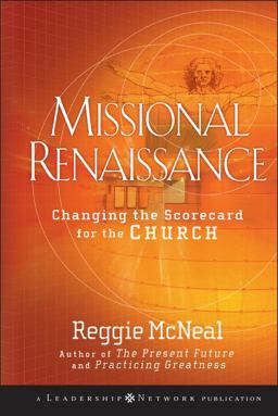 Missional Renaissance Changing the Scorecard for the Church  9780470243442 Front Cover