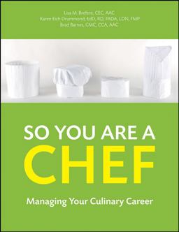So You Are a Chef Managing Your Culinary Career  9780470251270 Front Cover