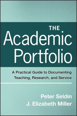 Academic Portfolio A Practical Guide to Documenting Teaching, Research, and Service  9780470256992 Front Cover