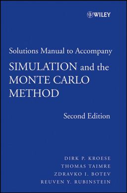 Student Solutions Manual to Accompany Simulation and the Monte Carlo Method 2nd 9780470258798 Front Cover