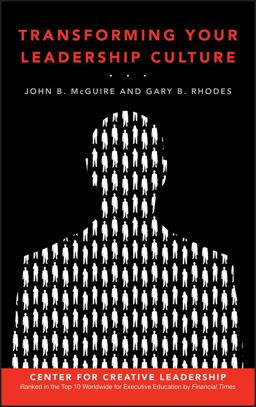 Transforming Your Leadership Culture Transforming Your Leadership Culture