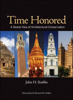 Time Honored A Global View of Architectural Conservation  9780470260494 Front Cover