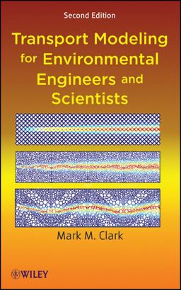 Transport Modeling for Environmental Engineers and Scientists 2nd 9780470260722 Front Cover