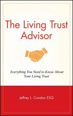 Living Trust Advisor Everything You Need to Know about Your Living Trust  9780470261187 Front Cover