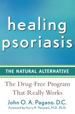 Healing Psoriasis The Natural Alternative  9780470267264 Front Cover