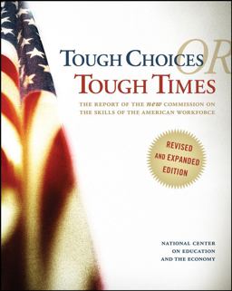 Tough Choices or Tough Times The Report of the New Commission on the Skills of the American Workforce 2nd 9780470267561 Front Cover