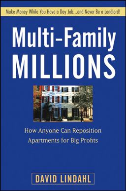 Multi-Family Millions How Anyone Can Reposition Apartments for Big Profits  9780470267608 Front Cover