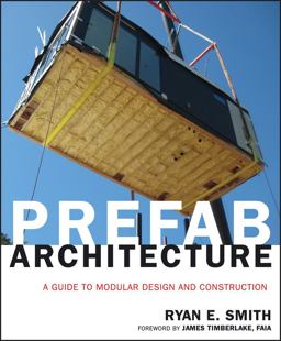 Prefab Architecture A Guide to Modular Design and Construction  9780470275610 Front Cover