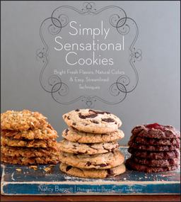 Simply Sensational Cookies Bright Fresh Flavors, Natural Colors and Easy, Streamlined Techniques  9780470278680 Front Cover
