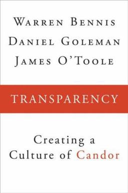Transparency How Leaders Create a Culture of Candor  9780470278765 Front Cover